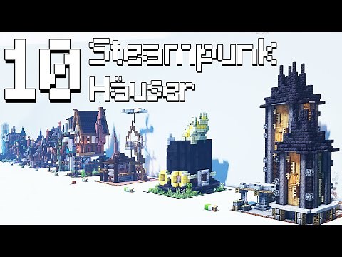 10 Steampunk Häuser in Minecraft 🔟 Minecraft Steampunk Haus bauen deutsch