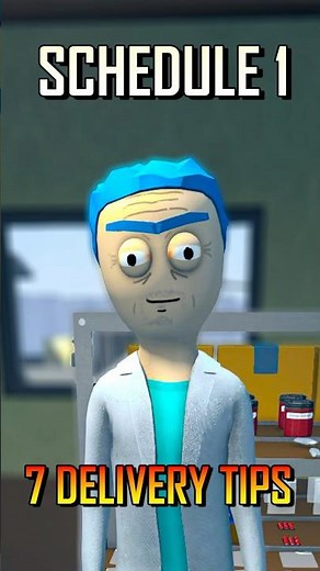 7 Secrets To Becoming a Delivery PRO In Schedule 1