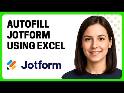 How to Autofill Jotform Using Excel