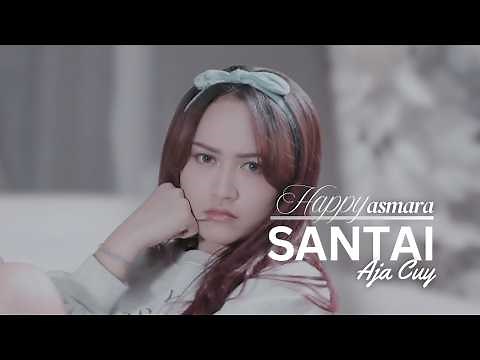Happy Asmara - Santai Aja Cuy | Take It Easy, Bro! (Official Music Video)