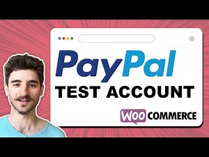 Create a PayPal Sandbox Account (Woocommerce)