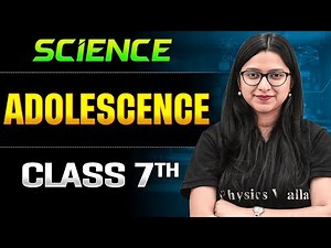 Adolescence Class 7 One Shot || Science || Ankita Ma'am