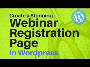 Setting Up a Webinar Registration Page In Wordpress (Fast and Easy)