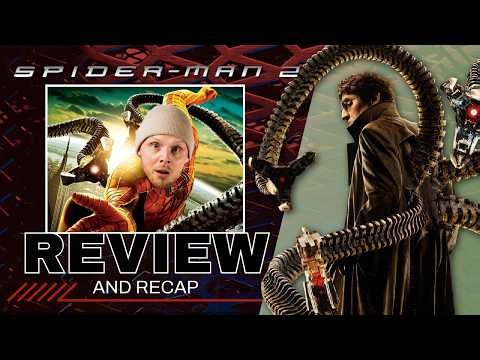 Spider-Man 2 (2004) - Review & Recap!