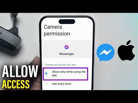 How to Allow Messenger to Access Camera on iPhone