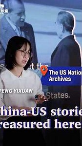 Exploring precious archives of China-US exchanges