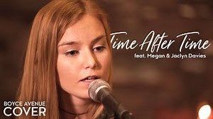 Time After Time Chords - Cyndi Lauper (Boyce Avenue ft. Megan Davies & Jaclyn Davies) on Spotify & Apple - ChordU