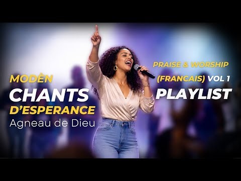 Praise And Worship, Louange Et Adoration Francais | Gospel Music Collection