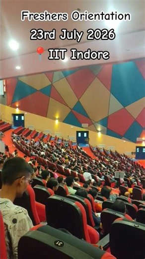 Freshers Orientation Program at IIT Indore #2k26 #btech #jee #pg #phd #freshersfair #iitindore #iiti