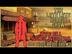 Wild Bill Hickok Western Old Time Radio Shows All Night Long #5