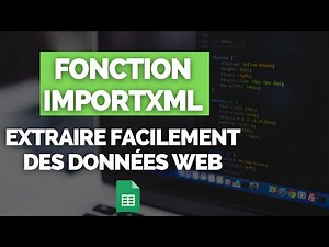 Fonction IMPORTXML - Extraire des Données Web Facilement ▶ G Sheets [TUTORIEL WEB SCRAPING & XPATH]