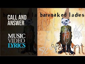 Barenaked Ladies - Call And Answer (Lyrics)