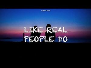 Hozier - Like Real People Do (lyrics)