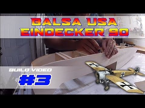 Balsa USA Eindecker Build Video #3