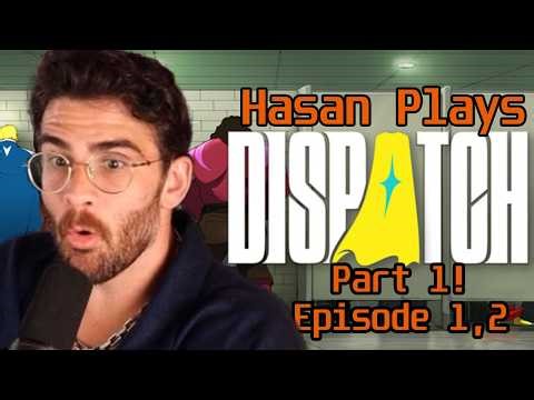 Hasan FINALLY Plays Dispatch Part 1 ! | Episode 1/2 | HasanAbi Gaming Dispatch