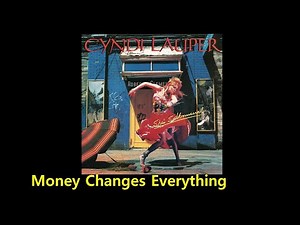 Cyndi Lauper - Money Changes Everything with lyrics - ( Music & Lyrics )
