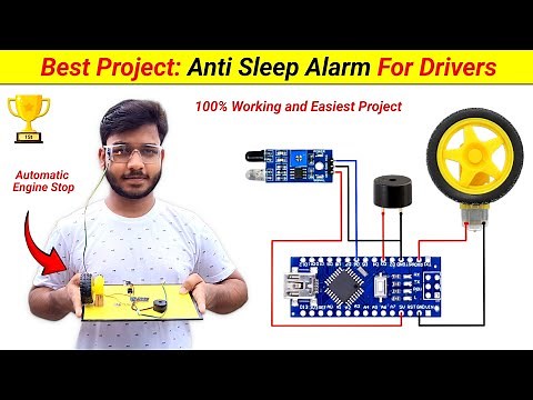 How to make Anti Sleep Alarm for Drivers using Arduino Nano || Best Science Project