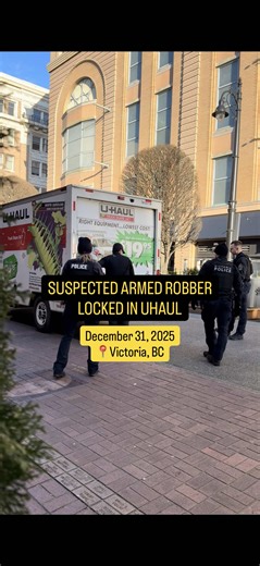 armed robber suspect locked in uhaul downtown Victoria, BC New Year’s Eve #police #crime #fyp #victoria #canada