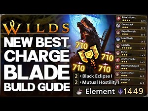 Monster Hunter Wilds - New Best OP Charge Blade Build - Highest Damage Possible - TU4 Gogma Guide!