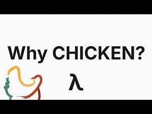 Why CHICKEN Scheme?