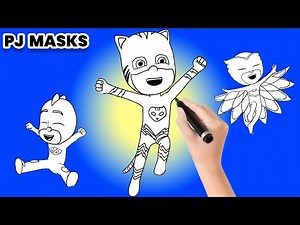 How to Draw PJ Masks l PJ Masks Drawing and Coloring | Learn to Draw Catboy, Owlette & Gekko.