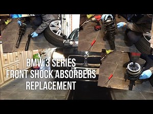 BMW 3 Series Front Shock Absorber Strut Replacement E90 E91