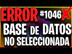 ✅¡Solución! Base de Datos no Seleccionada Error # 1046 | PHPMyAdmin