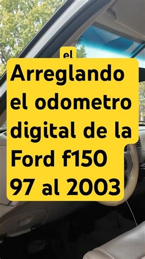 Arreglando el odometro de la Ford f150 97 al 2003 #auto#automobile #viral #video #foryou #reels #yt