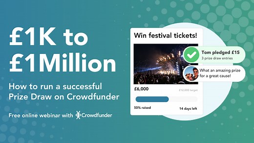 Stories - £1k to £1 million – How to run a successful prize draw on Crowdfunder | Crowdfunder