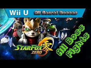Star Fox Zero - 100% Walkthrough - Full Boss Guide - All Boss Locations (All Secret Bosses)