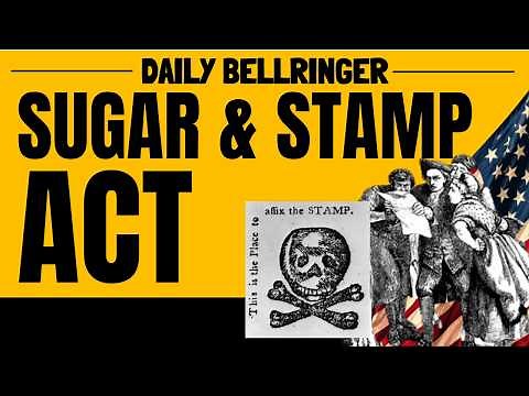 The Sugar Act & Stamp Act Explained | Causes of the American Revolution | DAILY BELLRINGER
