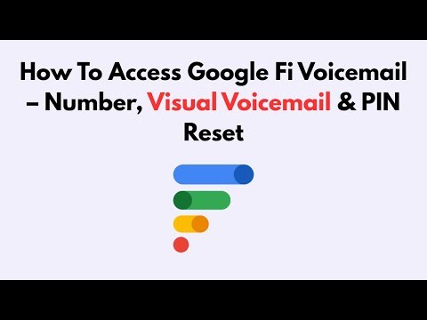 How To Access Google Fi Voicemail – Number, Visual Voicemail & PIN Reset