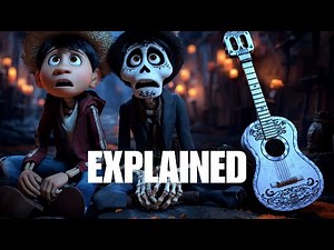 The Entire Story of Coco 2017 Explained