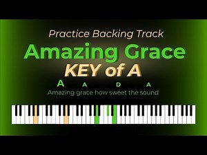 Amazing Grace Practice Backing Track - Key of A
