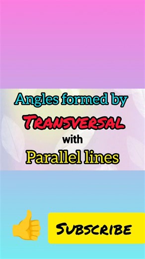 Angles formed by Transversal with Parallel lines |Parallel lines and Transversal| #shorts #ytshorts