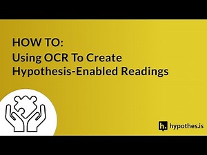 HOW TO: Use OCR To Create Hypothesis-enabled Readings