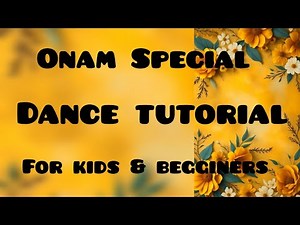 Onam Dance Tutorial 2024 | Easy & Simple Steps for Kids & Begginers |