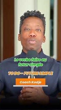 Future Simple avec le verbe To do.It’s Kodjo, your English CoachTake care guys!