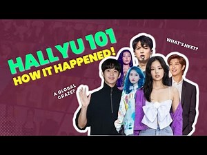 Hallyu: A Beginner's Intro to the Rise of the Korean Wave