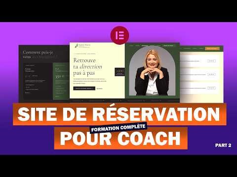 Créer un site WordPress pour coach avec réservation en ligne avec Elementor Pro (Part 2/2)