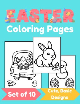 Easter - Spring Coloring Sheets (10), Printable EASY Holiday Activity | PreK-2nd