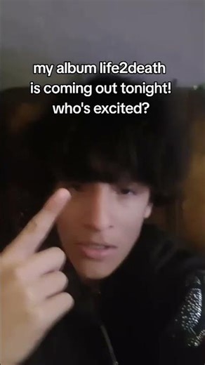 who's excited for my album life2death coming out in 1 minute