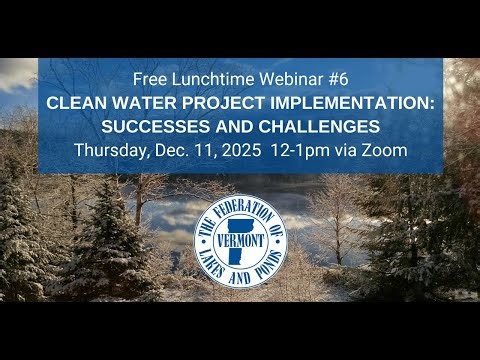 Clean Water Projects Webinar #6 - Project Implementation: Successes and Challenges