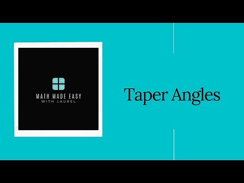 Trades Math - Taper Angles