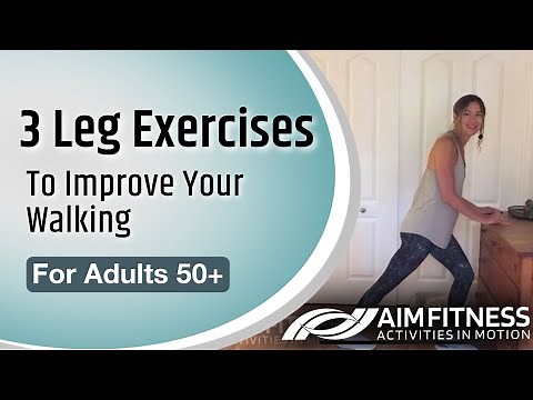 3 Leg Exercises to Improve Your Walking