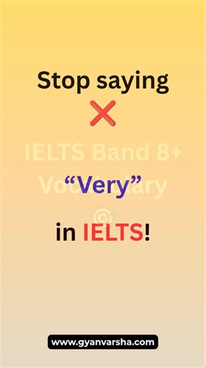 Stop saying "VERY" in IELTS! 🚫 Use these Band 8+ words instead. #Shorts #IELTS #IELTSVocabulary