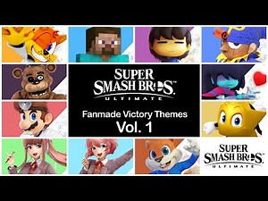 Fanmade Victory Themes Vol. 1 | Super Smash Bros. Ultimate