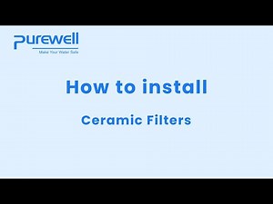 Purewell Ceramic Water Filter Installation