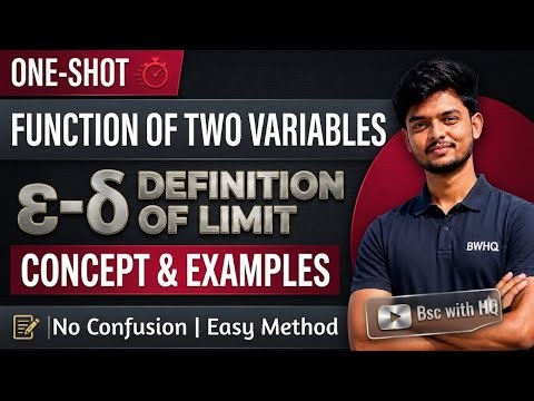 Function of Two Variables | ε-δ Definition of Limit (Easy Method) | Concept + Examples | BSc Maths