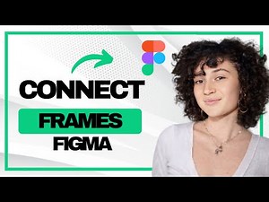 How to Connect Frames in Figma (Best Method)